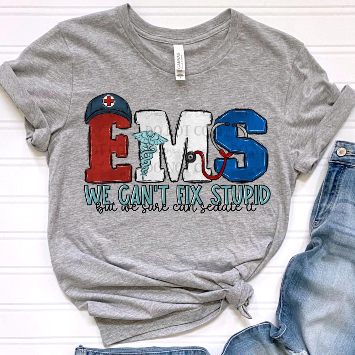 EMS we can’t fix stupid but wr can sedate it (ABD) 92342 DTF transfer