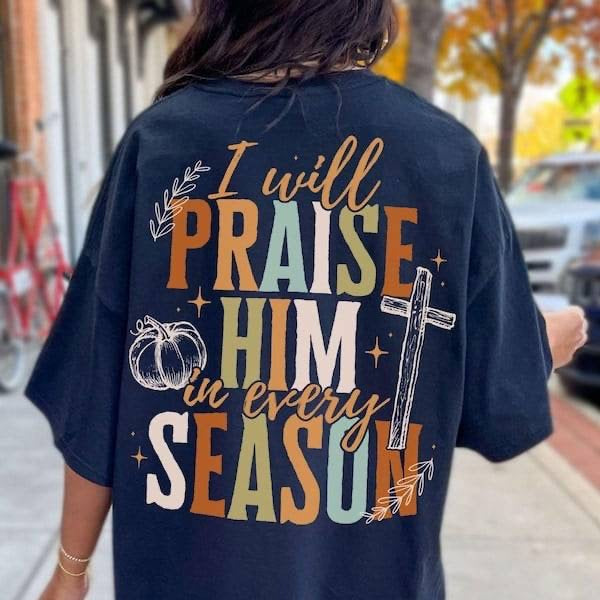 I will praise him in every season (KARTA) 62901 DTF transfer