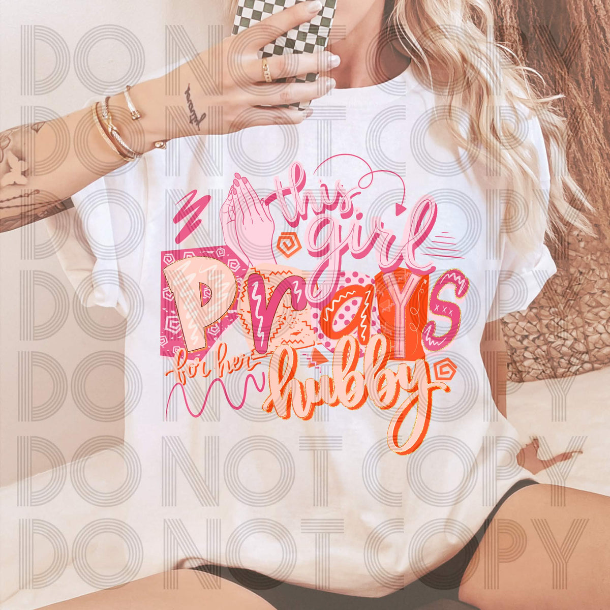 This girl prays for her hubby (renewed) DTF Transfer