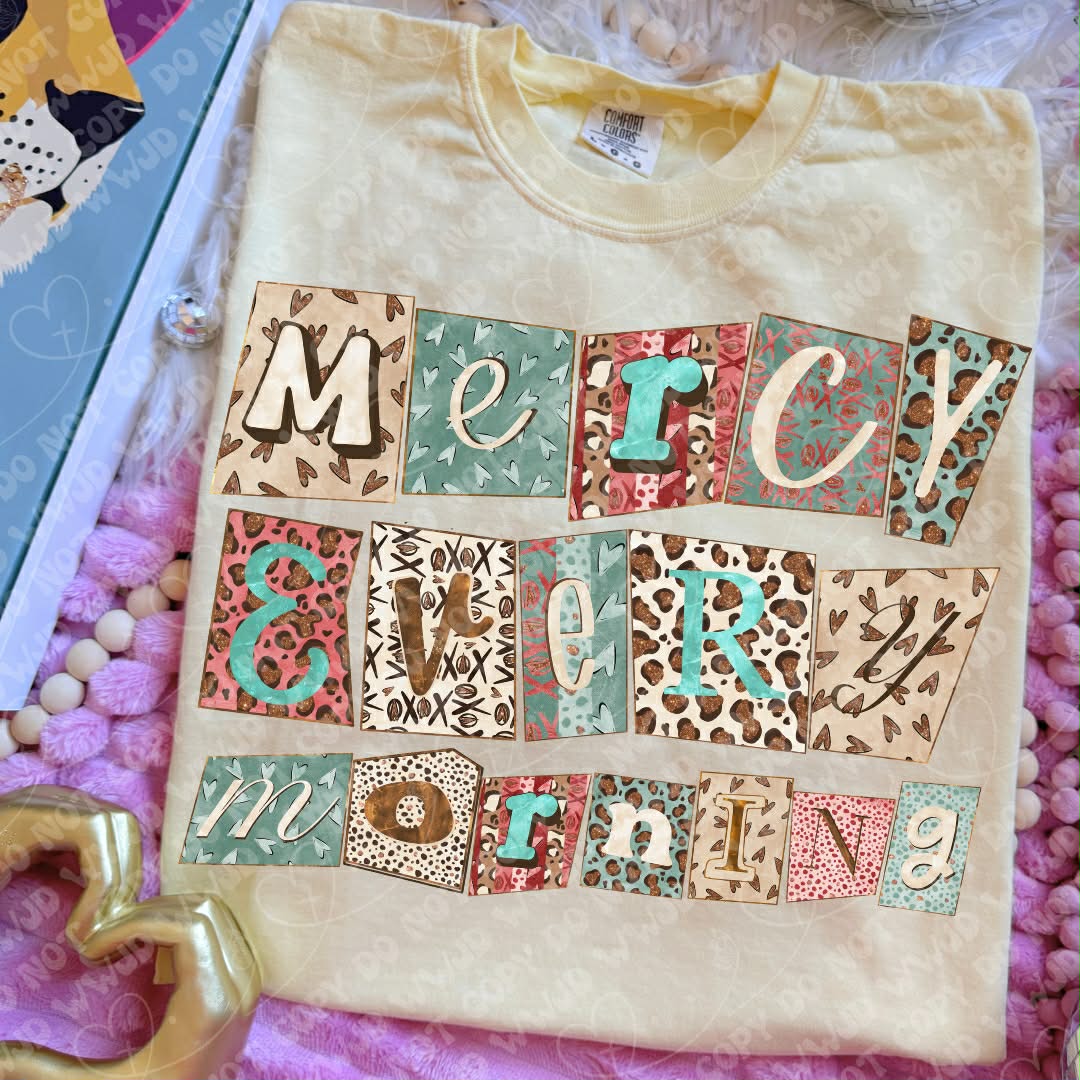 Mercy Every Morning Sunday special DTF transfer