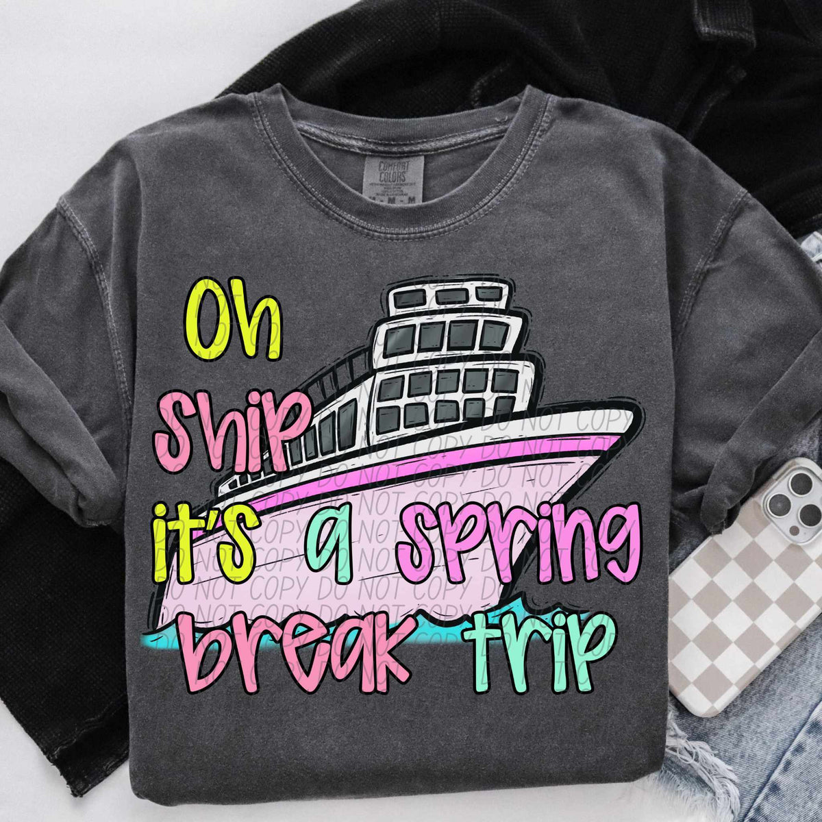 Oh ship it’s a spring break trip bright font (CITY) 85052 DTF transfer