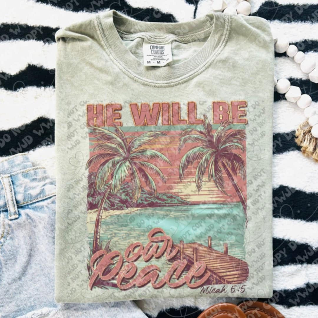 He will be our peace 103172 DTF transfer