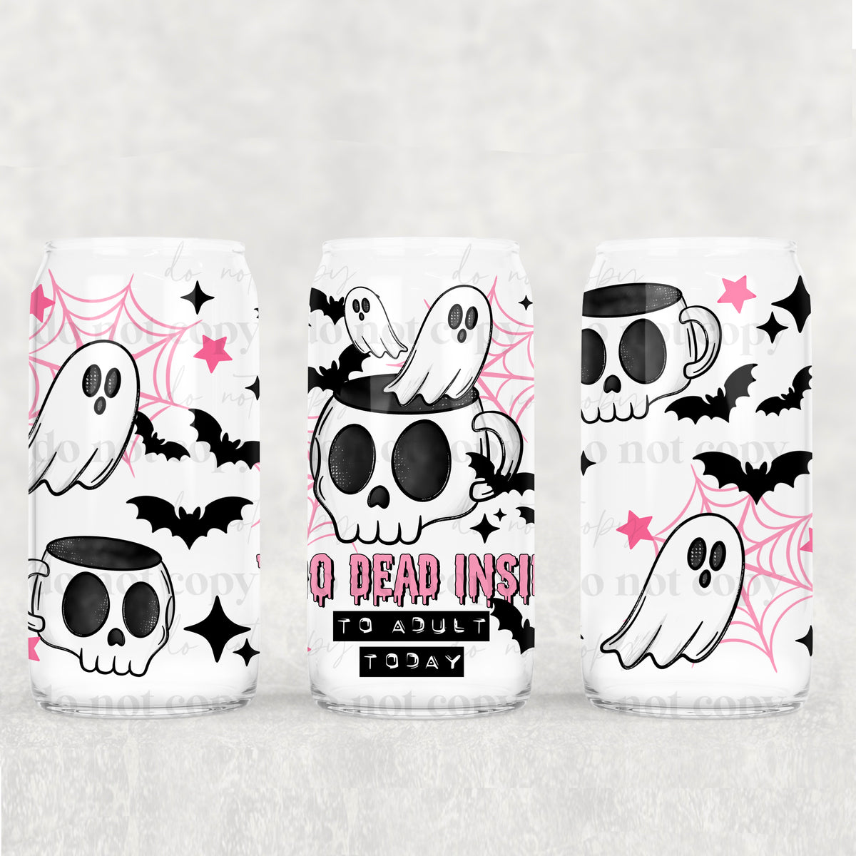 Too dead inside to adult (CSC) UV DTF WRAP
