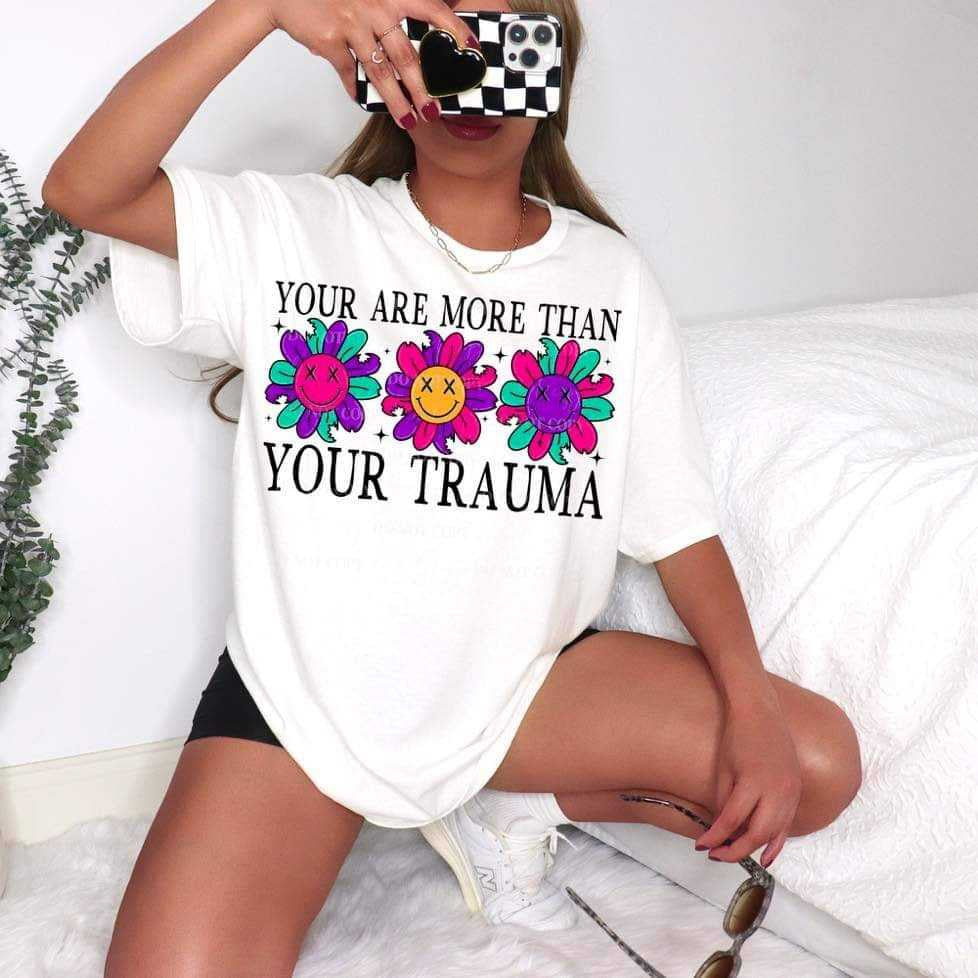 You are more than your trauma (LYTTLE) 67838 DTF transfer