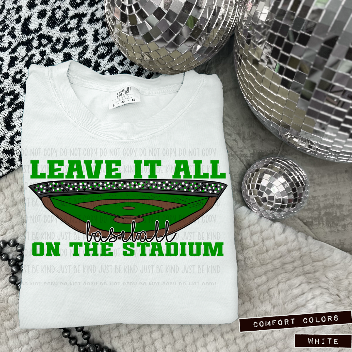 Baseball Leave It All On The Stadium Green (Caplinger) 83417 DTF Transfer