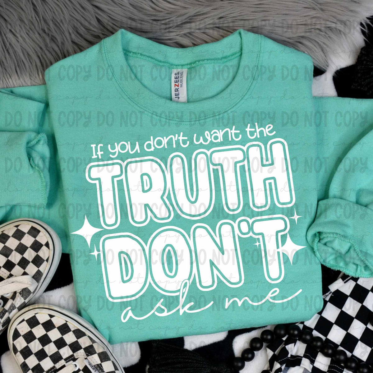 If you don’t want the truth don’t ask me WHITE (REVEL) 79732 DTF transfer