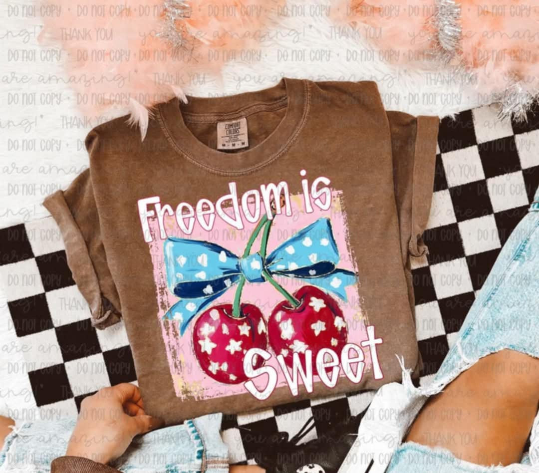 Freedom is sweet cherries (OHD) 99527 DTF transfer