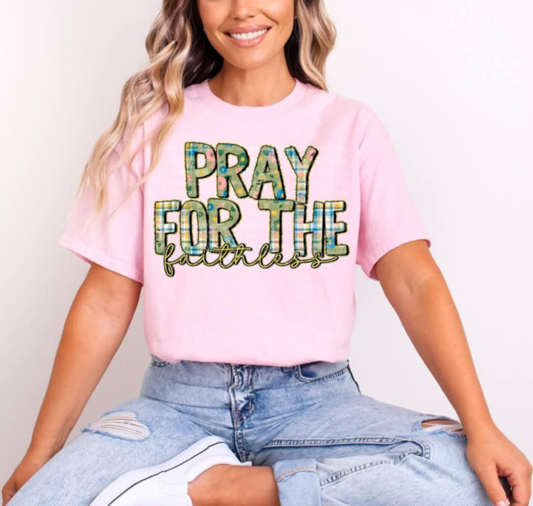 Pray for the faithless (C’s) 94319 DTF transfer