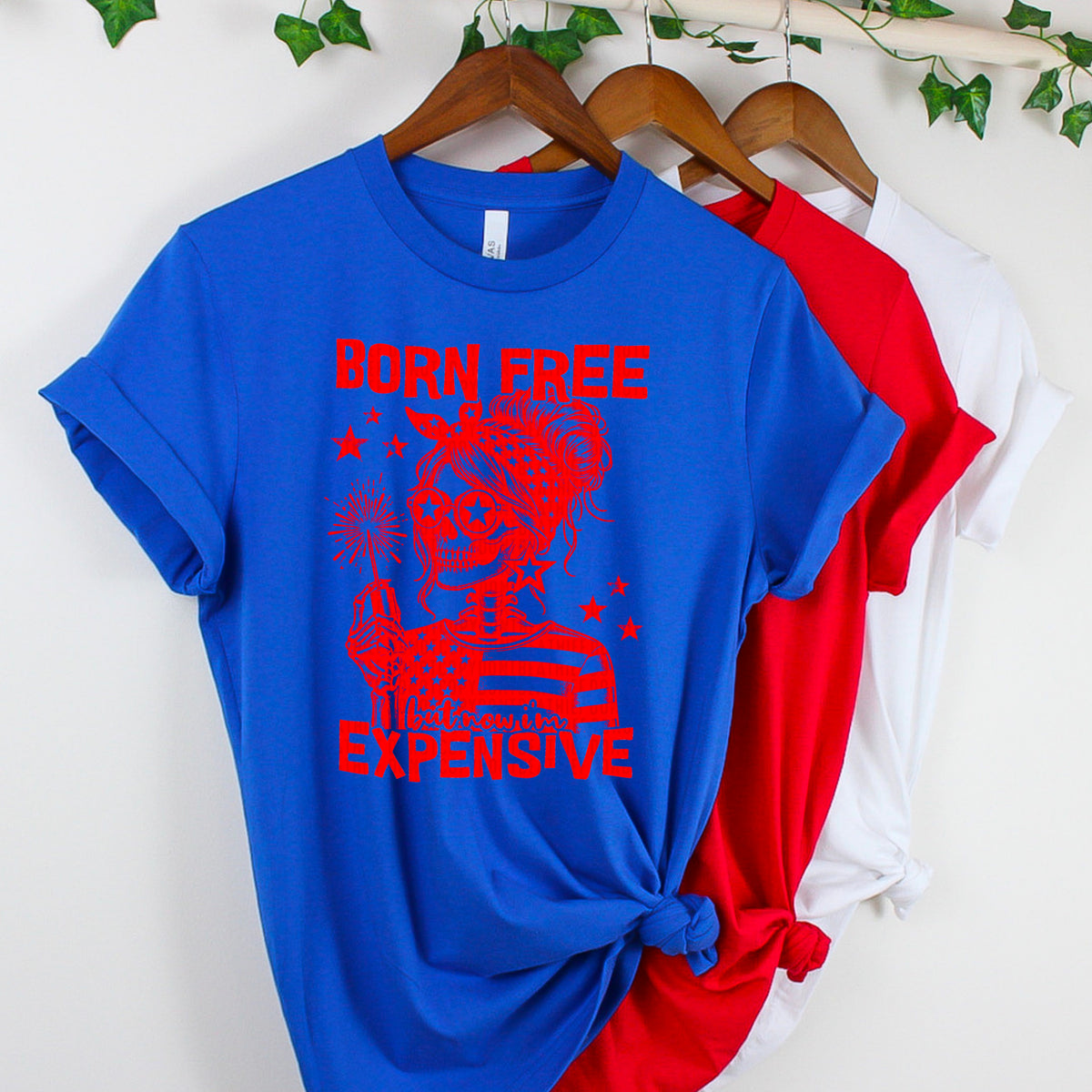 Born free but now I’m expensive red 93760 DTF transfer