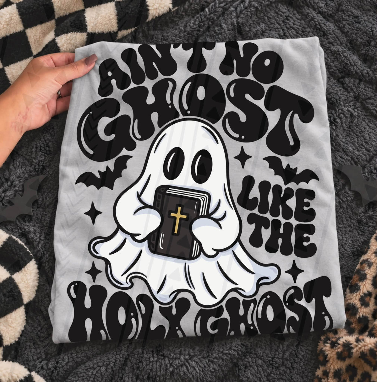 Ain't no ghost like the holy ghost with bible Tuesday Deal DTF