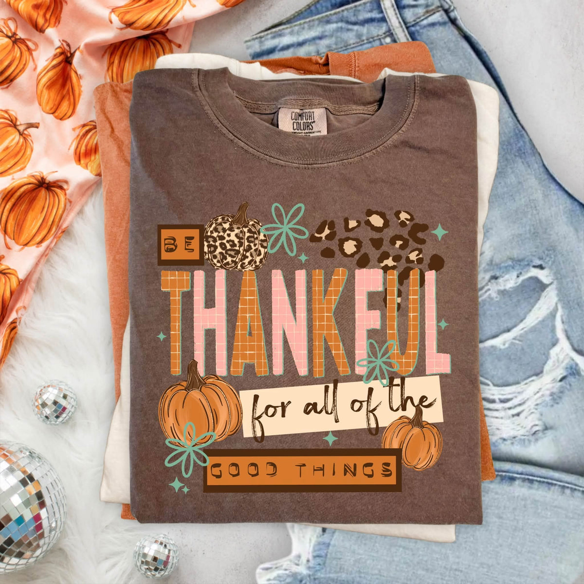 Be thankful for all the good things pink orange and cheetah Tuesday Deal DTF
