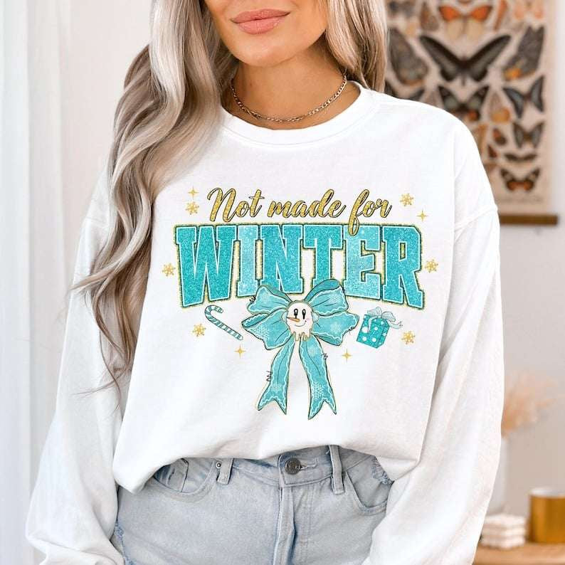 Not made for winter blue with bow 67933 DTF transfer