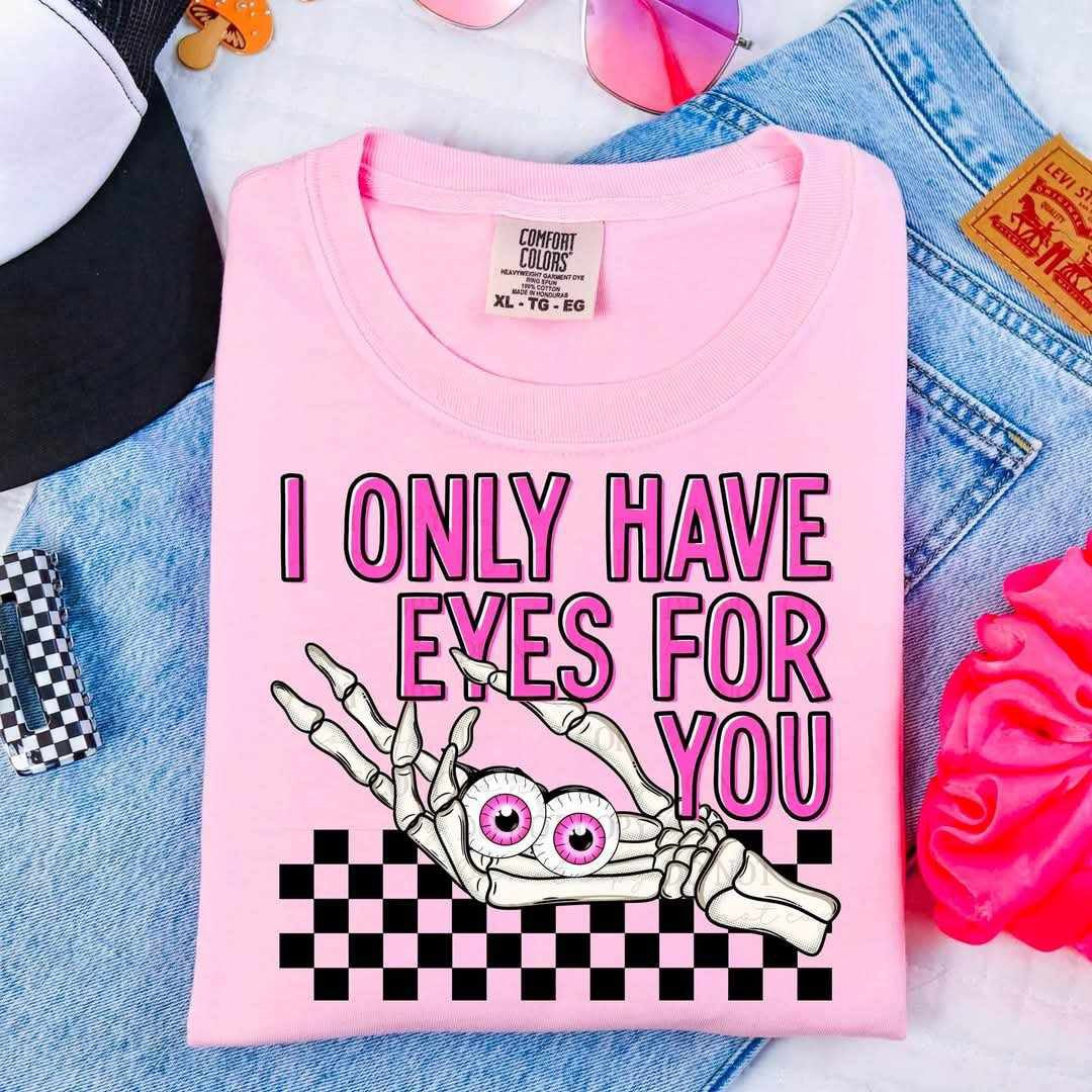 I only have eyes for you (ABD) 79713 DTF transfer