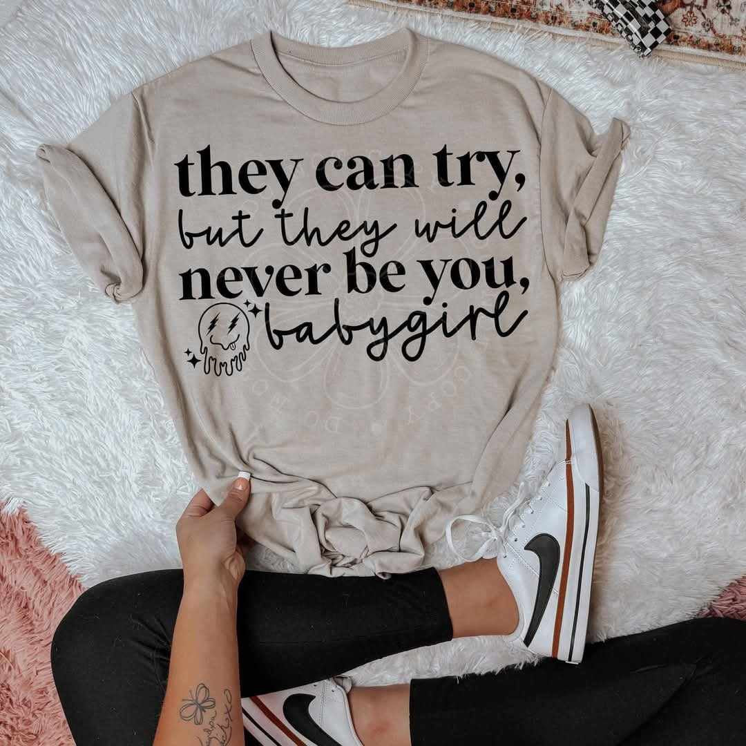 They can try but they will never be you babygirl (LYTTLE) 73780 DTF transfer