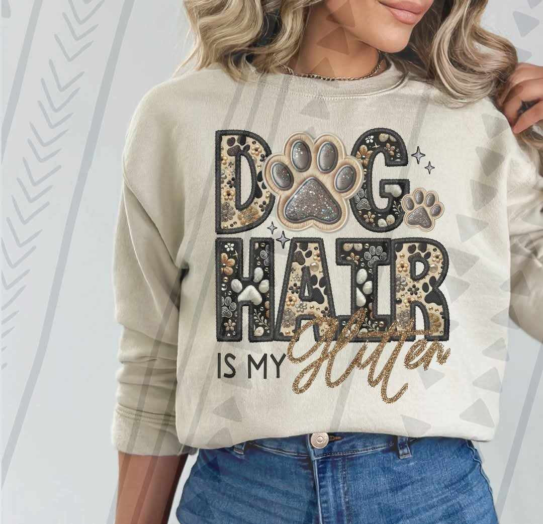 Dog hair is my glitter 79521 DTF transfer