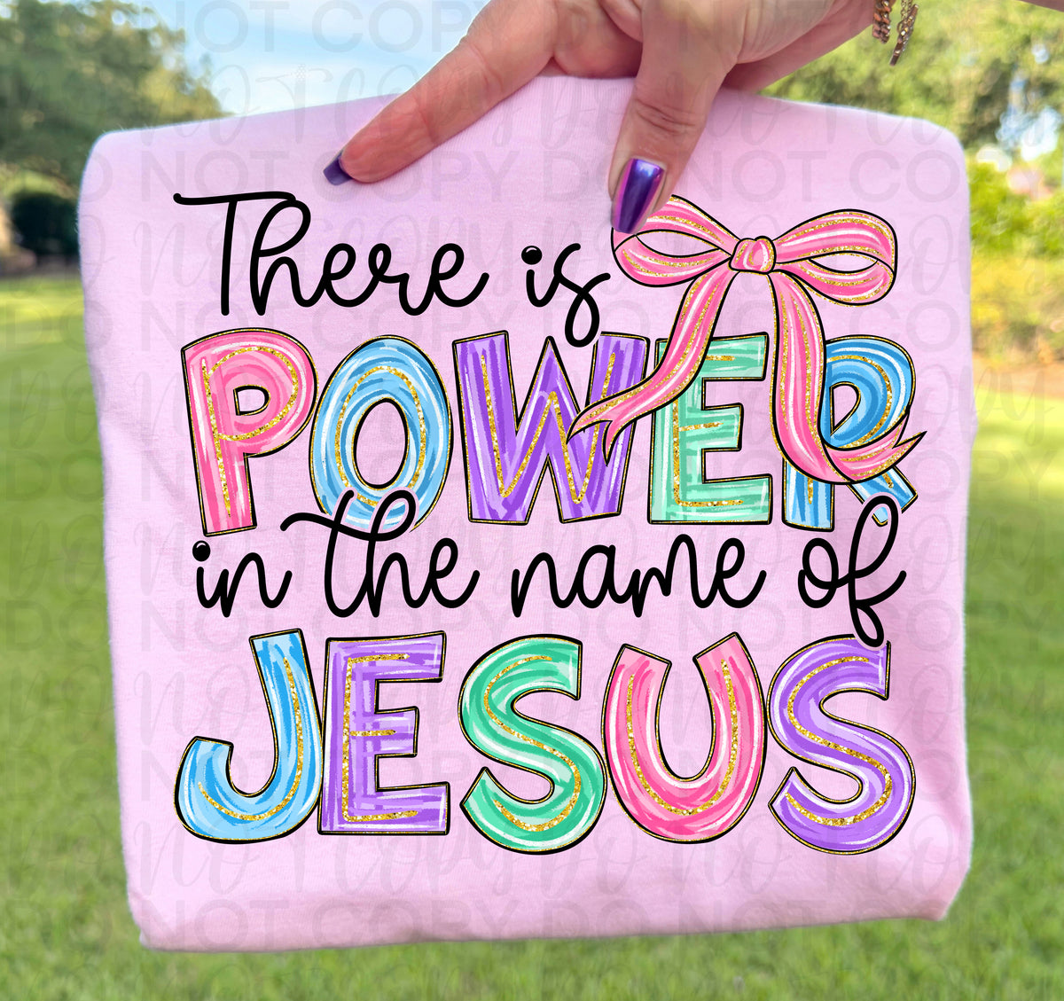 There is power in Jesus (black and colorful writing) (UAC) DTF Transfer