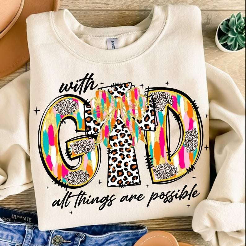 With god all things are possible 67505 DTF transfer