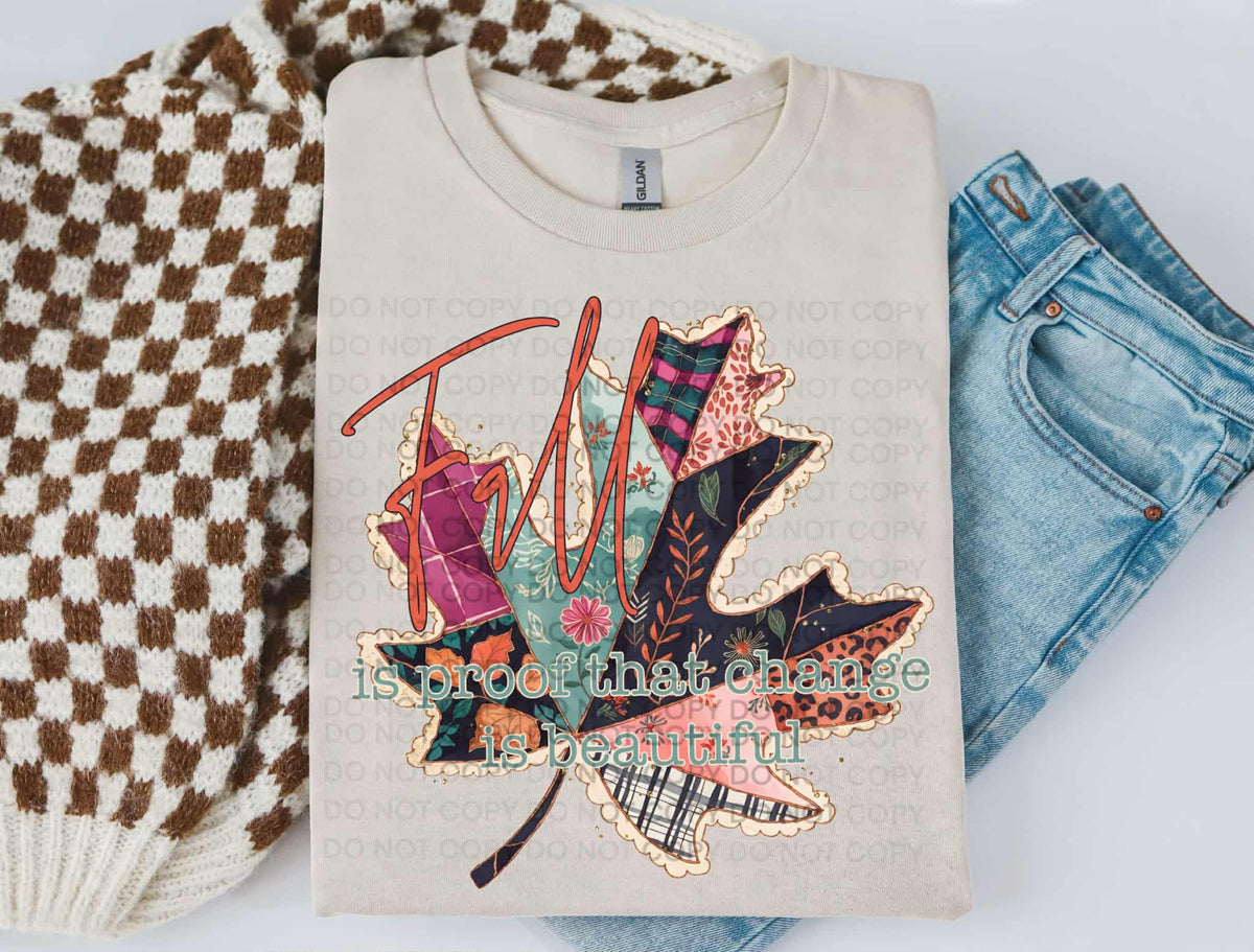 Fall is proof that change is beautiful leaf SCG sunday special DTF transfer