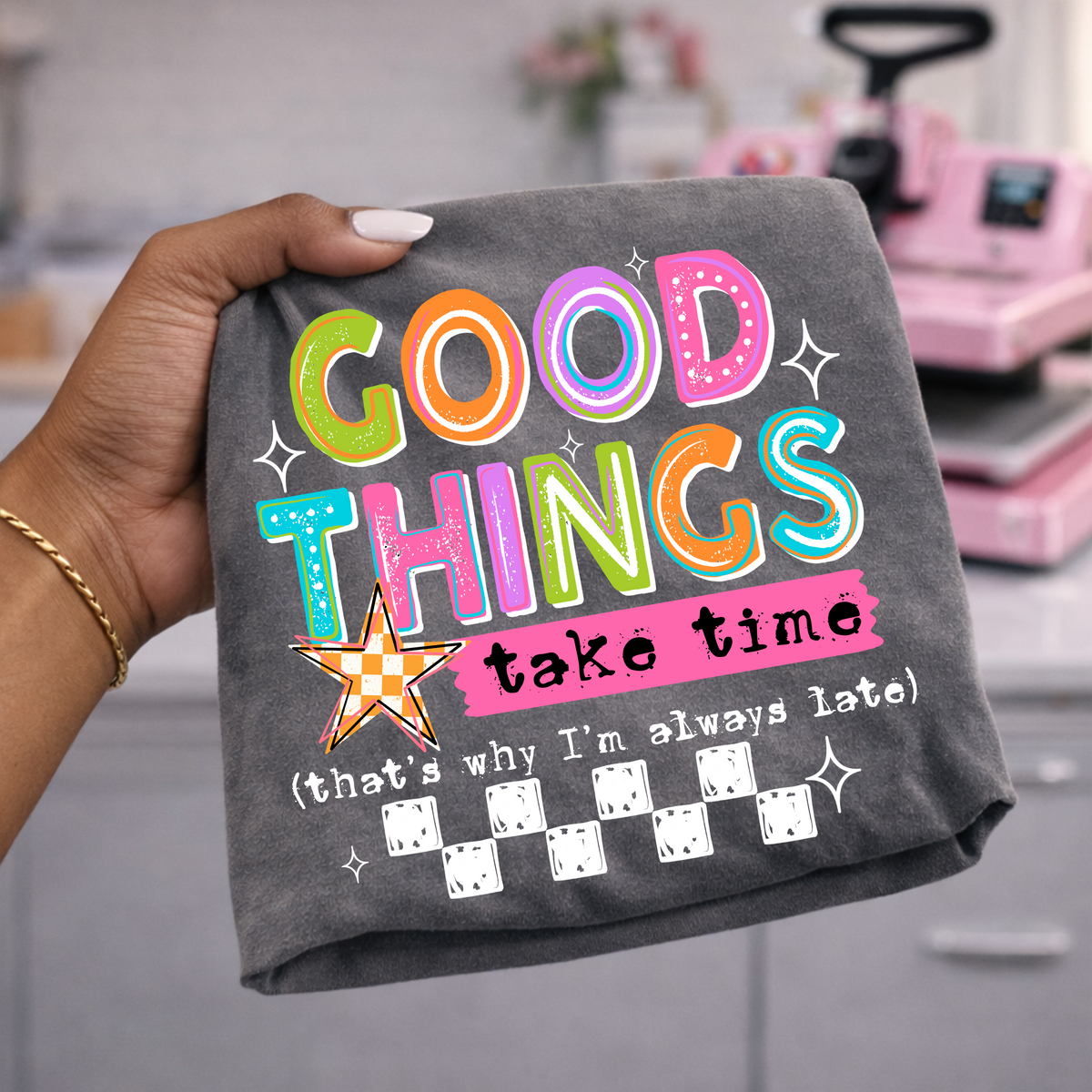 Good things take time white (CSC) DTF Transfer