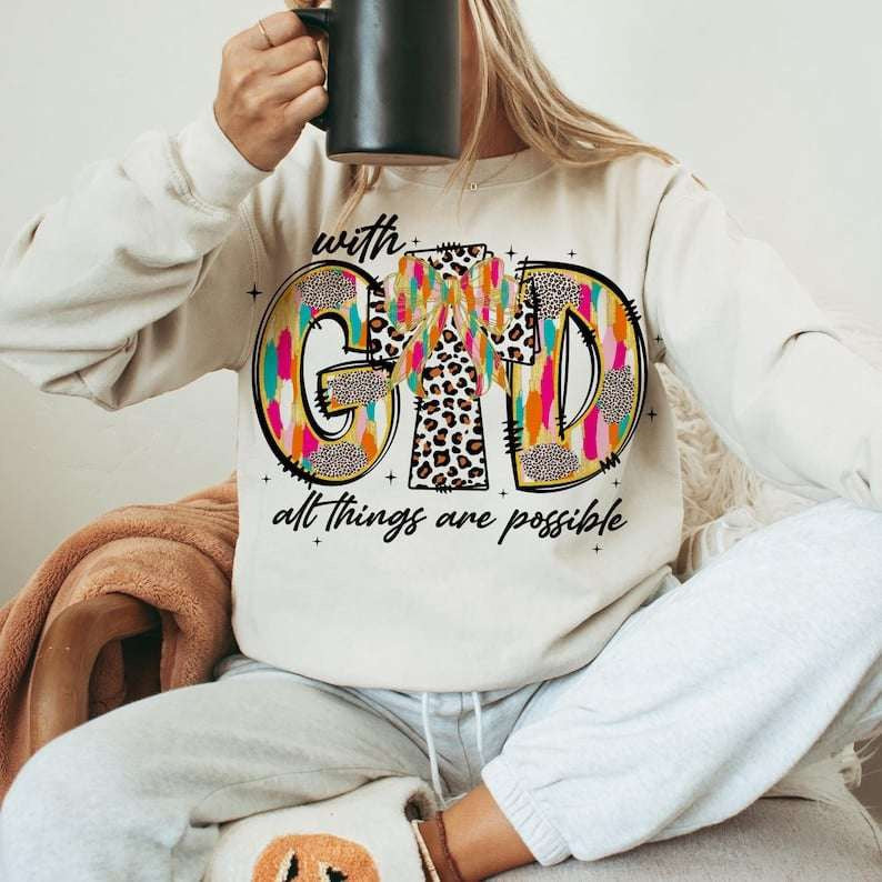 With god all things are possible 67505 DTF transfer