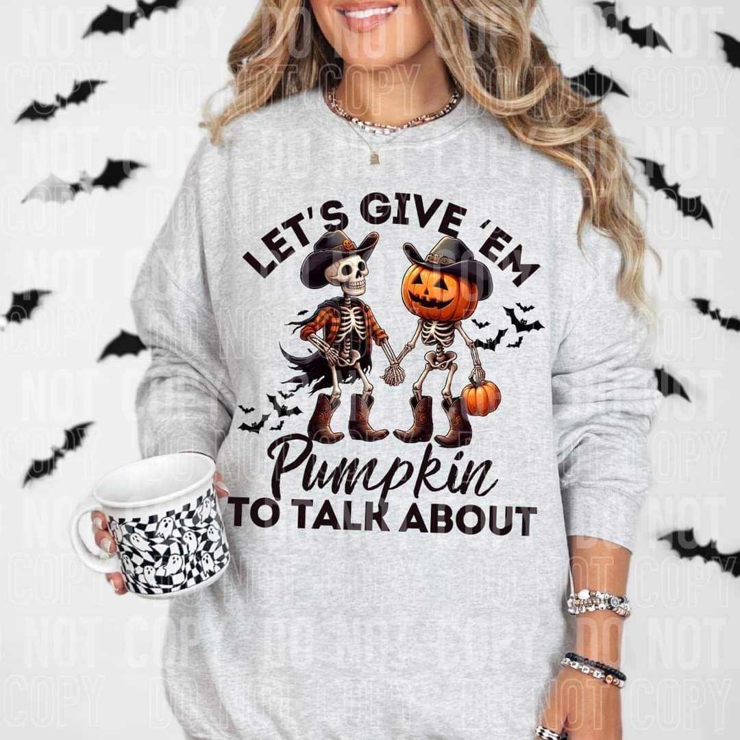 Let’s give ‘em pumpkin to talk about (SBB) 58693 DTF transfer