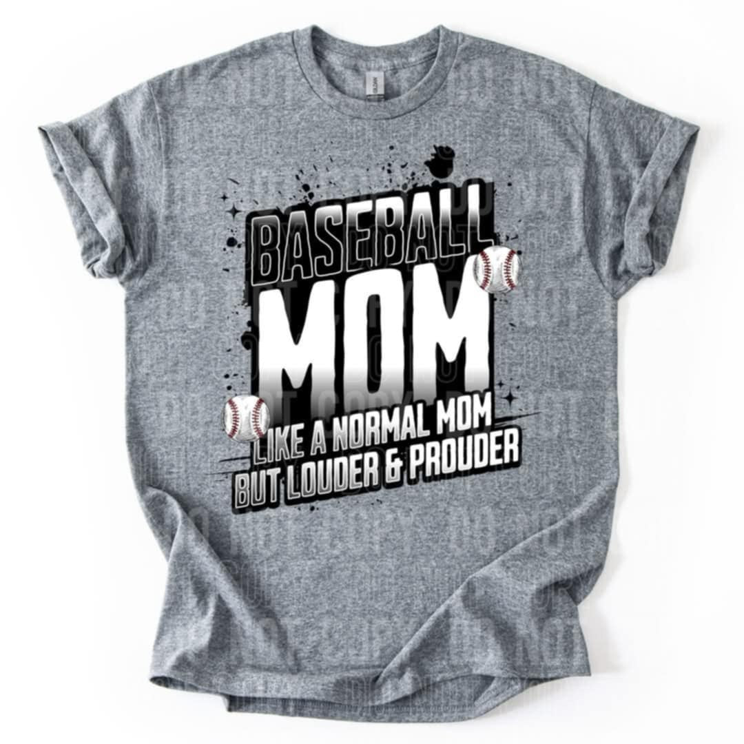 Baseball mom like a normal mom but louder & prouder (SBB) 92511 DTF transfer