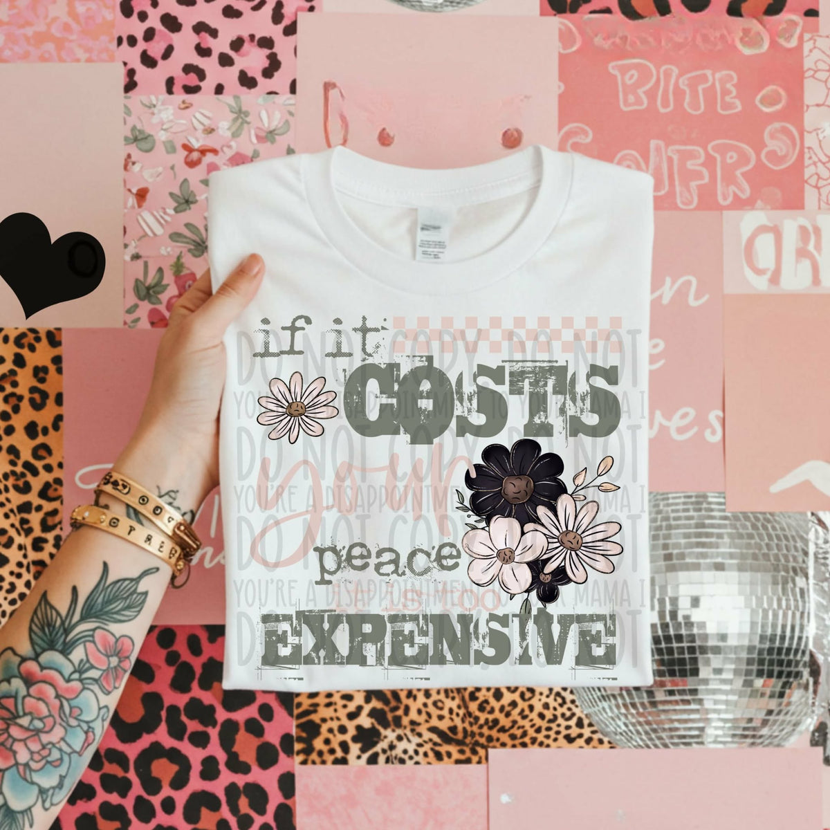 If it costs your peace it’s too expensive (SWD) DTF Transfer