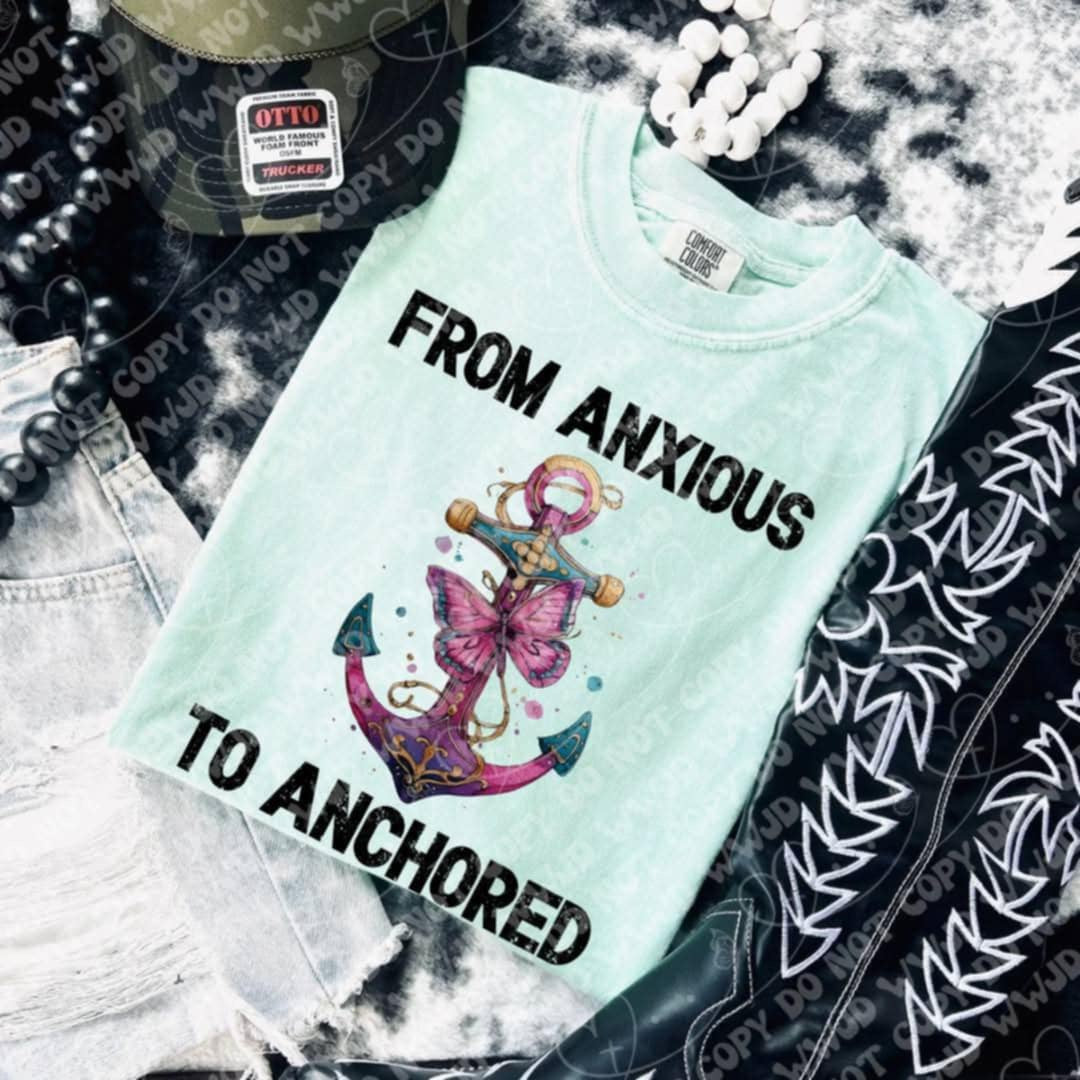 From Anxious to Anchored DTF TRANSFER