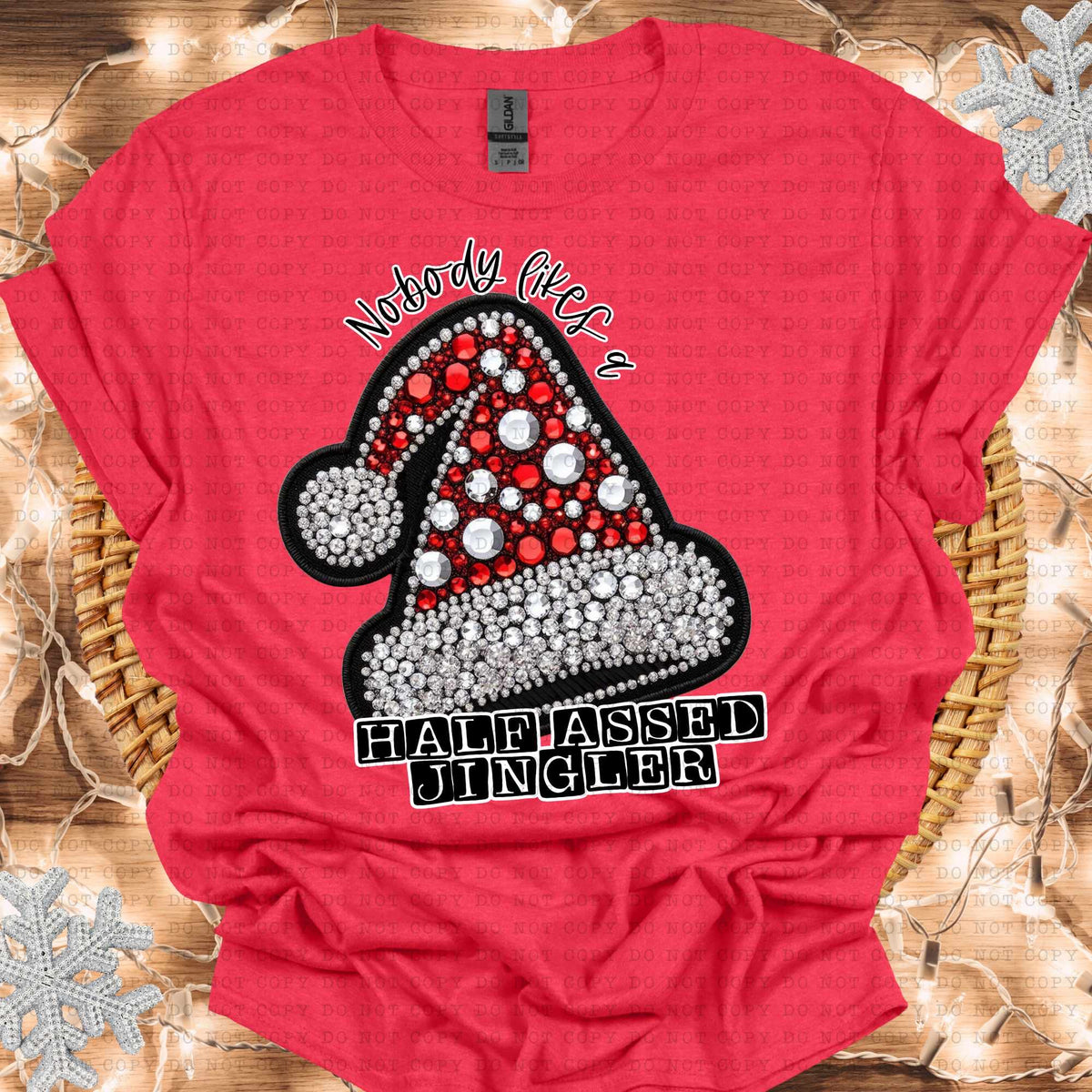 Nobody likes a half assed jingler (ECHT) 64547 DTF transfer