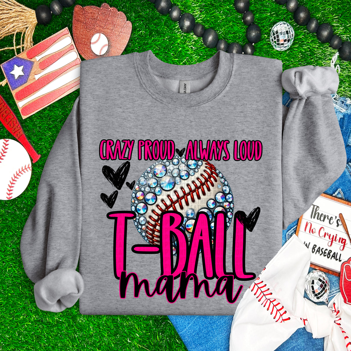 Crazy proud always loud tball mama 93806 DTF transfer