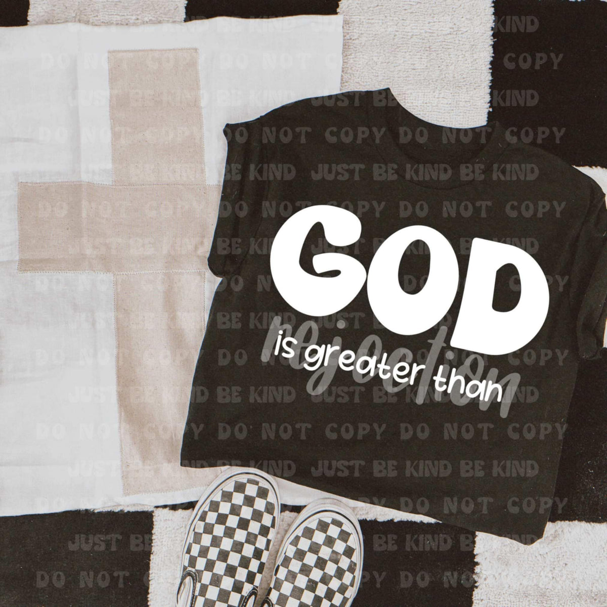 God is greater than rejection white (VLB) 87398 DTF transfer