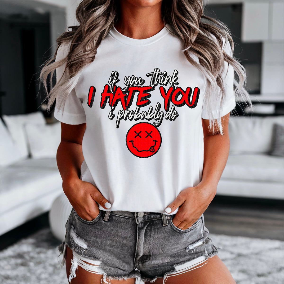 If you think I hate you i probably do red and white 90337 DTF transfer