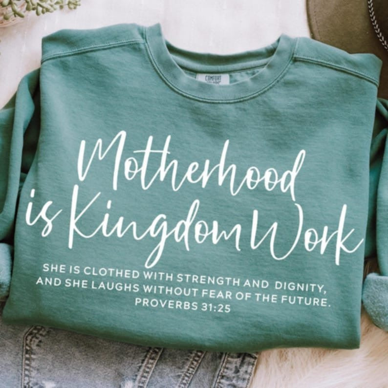 Motherhood is kingdom work WHITE 106515 DTF transfer