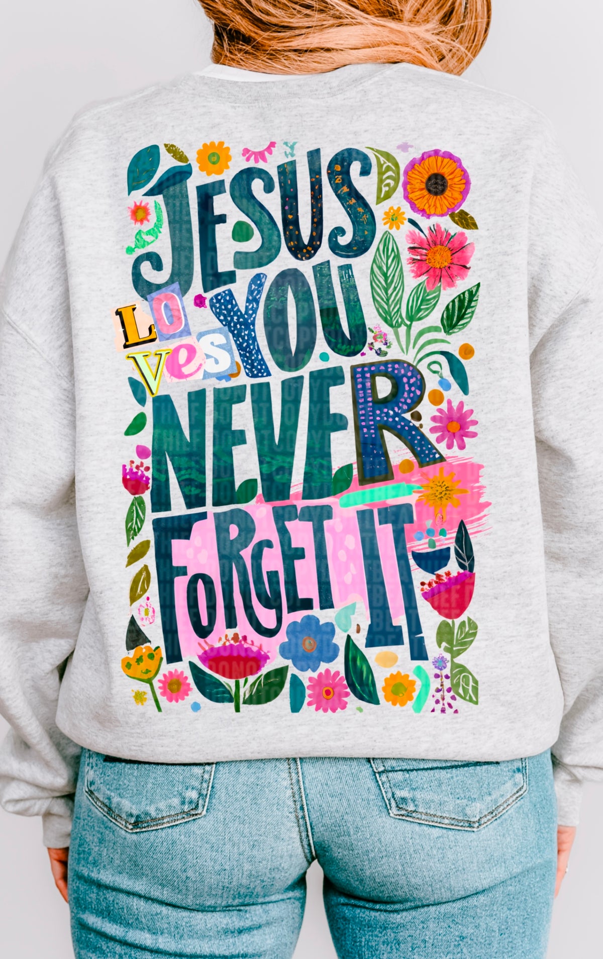 Jesus loves you never forget it 95373 DTF transfer