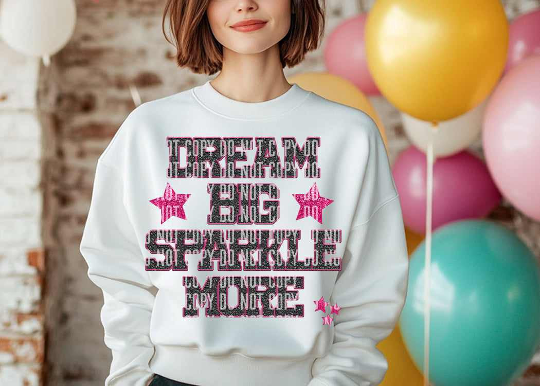 Dream big sparkle more (caplinger) 73099 DTF transfer