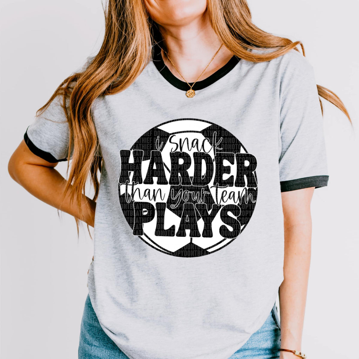 I snack harder than your team plays soccer (SDD) 93458 DTF transfer