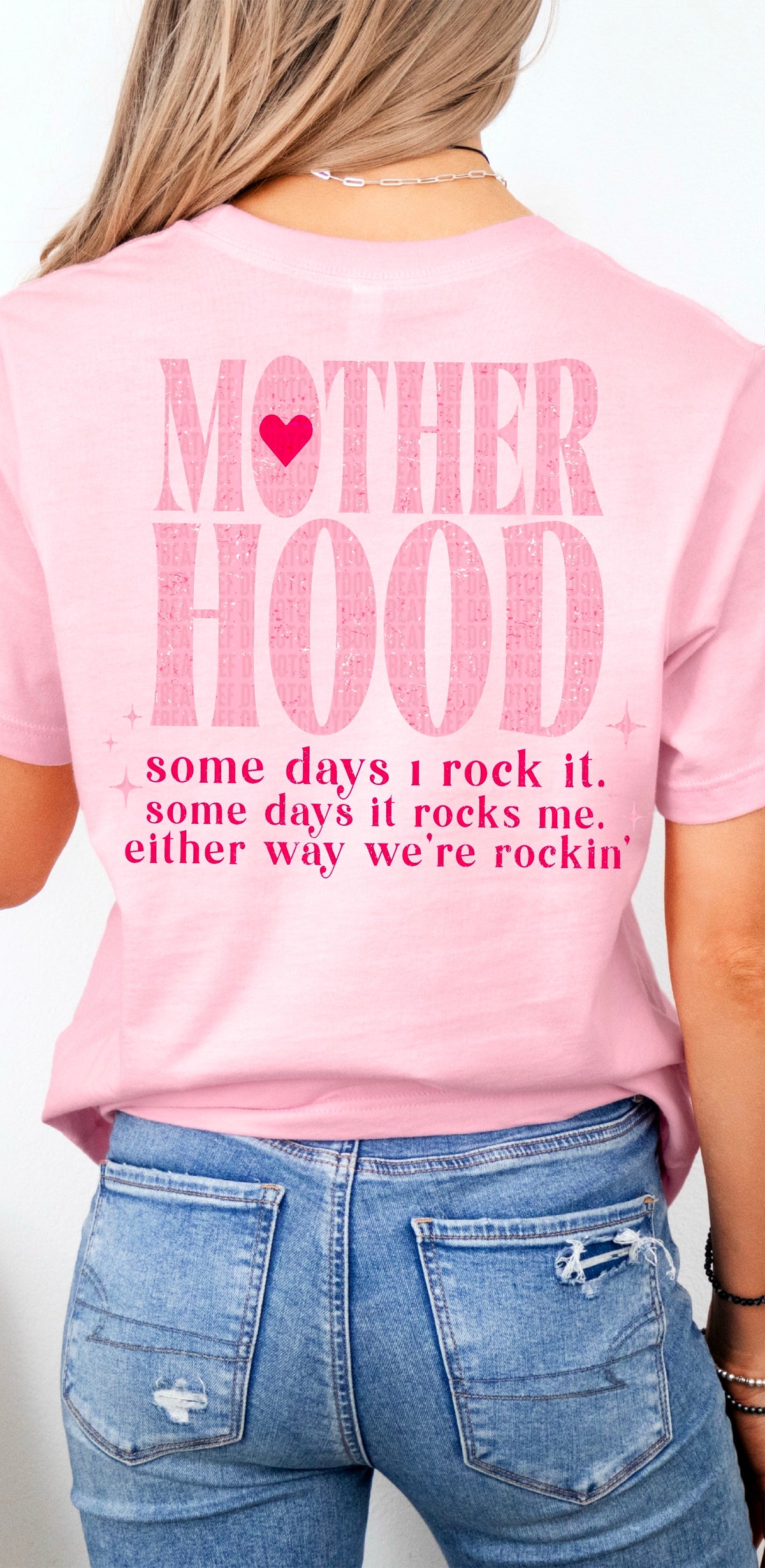Motherhood some days I rock it pink BACK 100113 DTF transfer