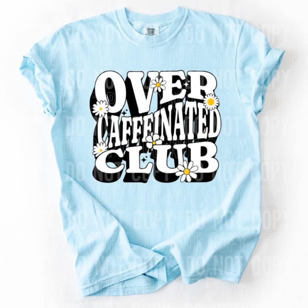 Over caffeinated club (SBB) 91109 DTF transfer