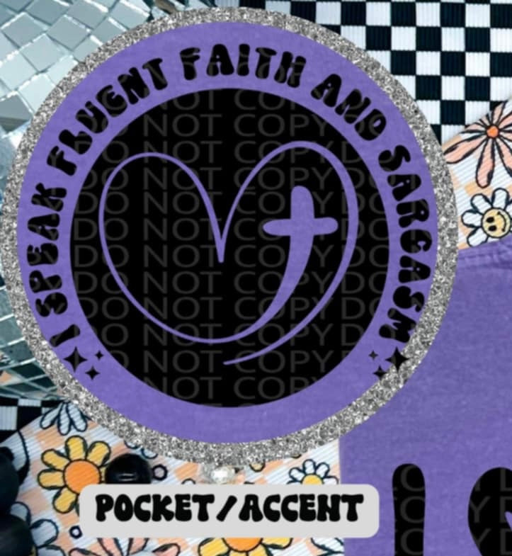 I speak fluent faith & sarcasm BLACK pocket (HW) 87246 DTF transfer