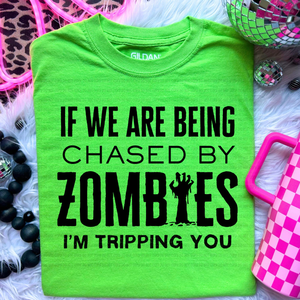 If were chased by zombies I’m tripping you  (REVEL) BLACK DTF transfer