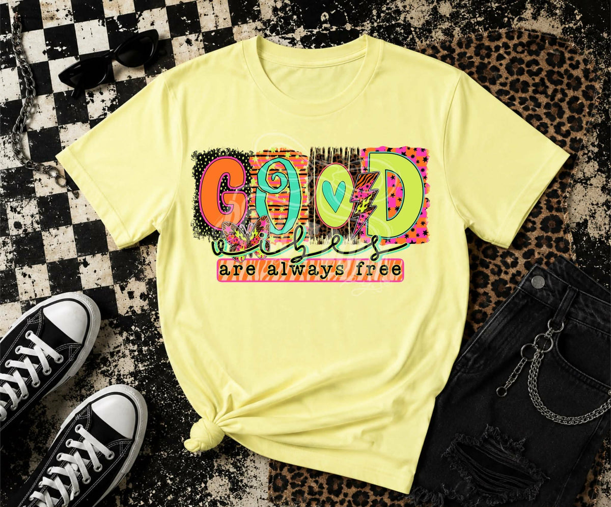 Good vibes are always here (C’s) DTF Transfer