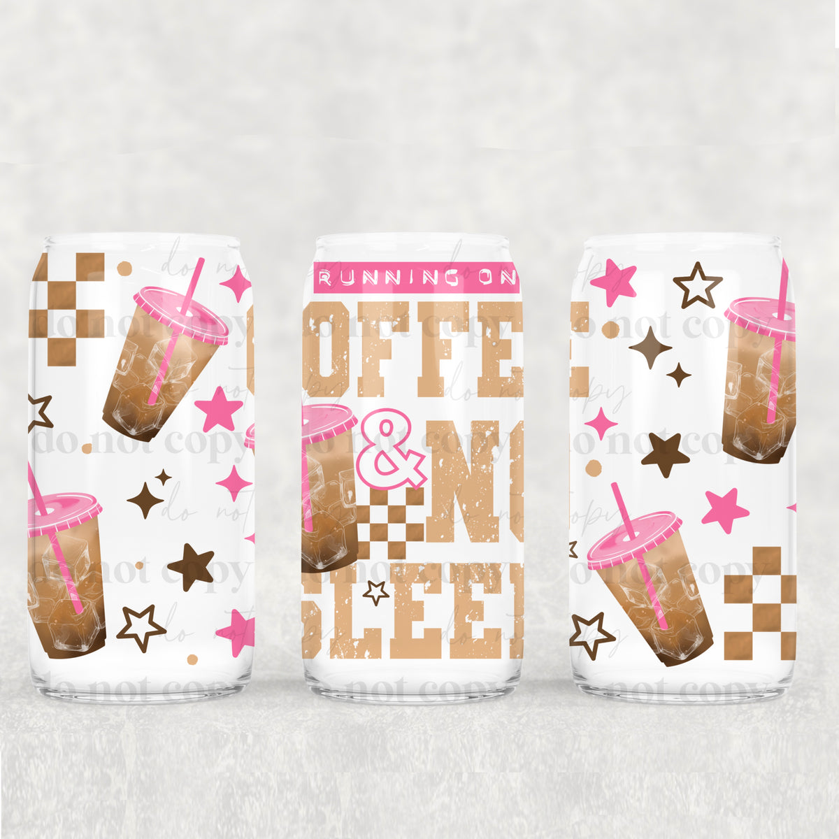 Coffee and no sleep pink (CSC) UV DTF WRAP