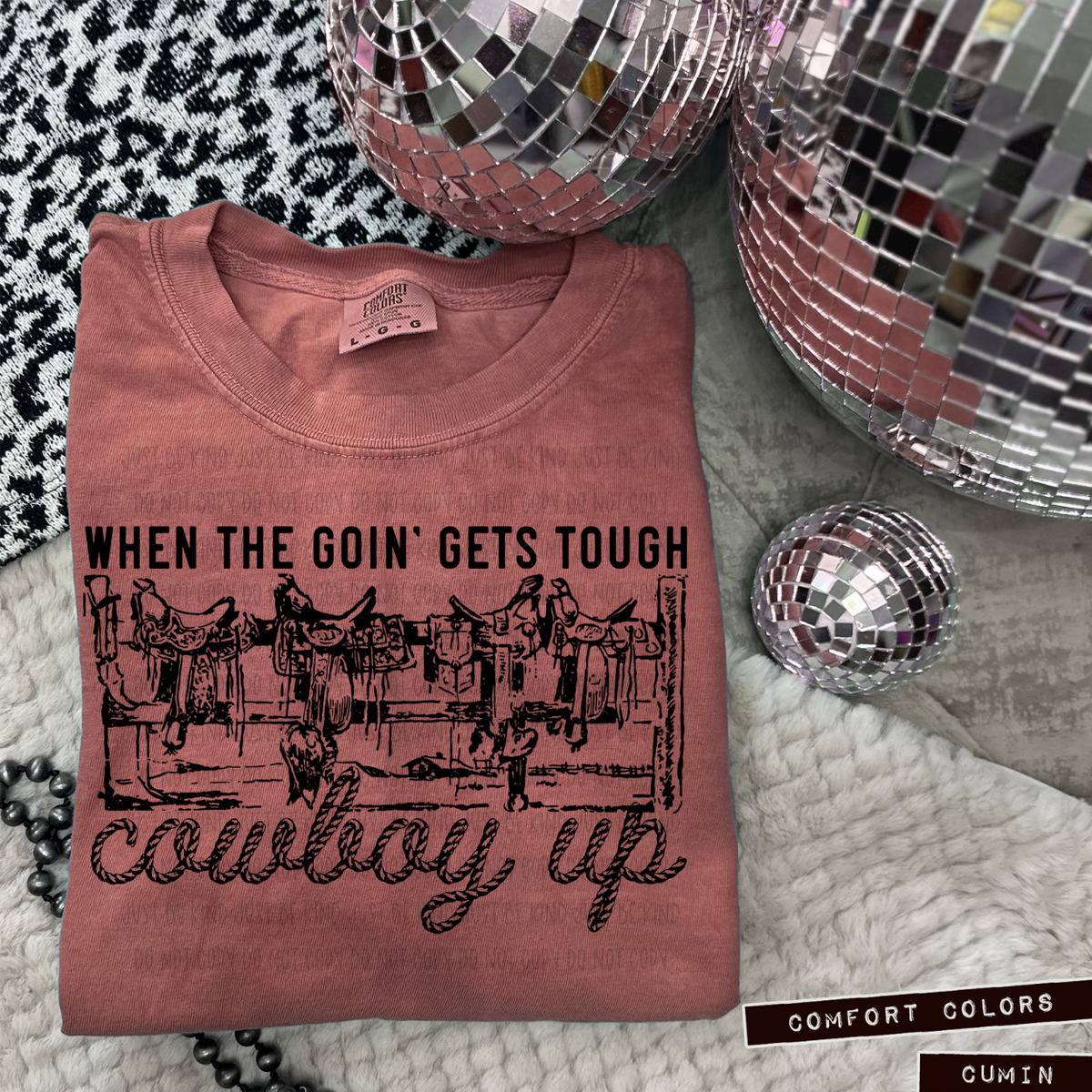 When The Goin Gets Tough Cowboy Up (Kayndi) 83304  DTF Transfer