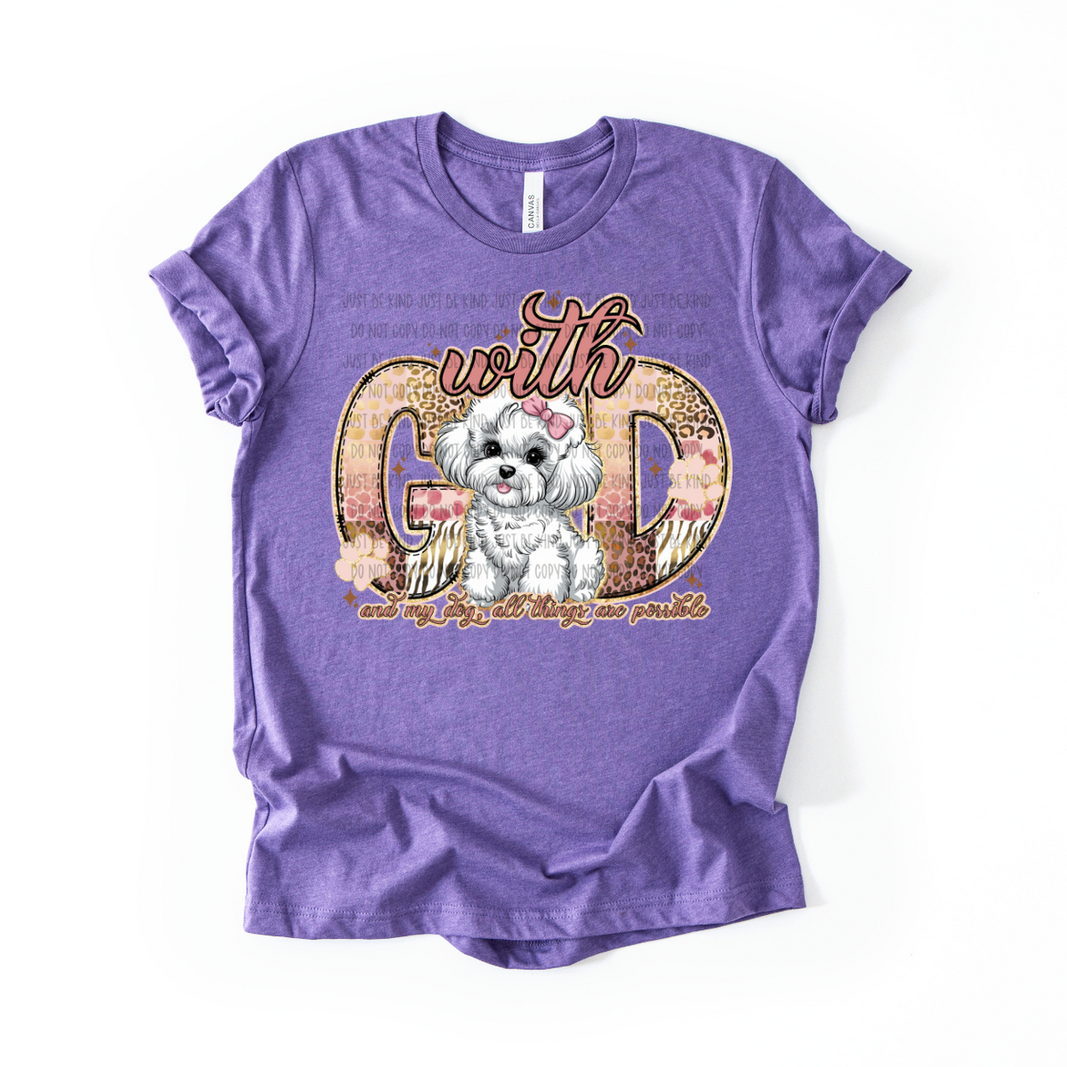 With God and my dog, all things are possible White Dog (SSD) DTF transfer