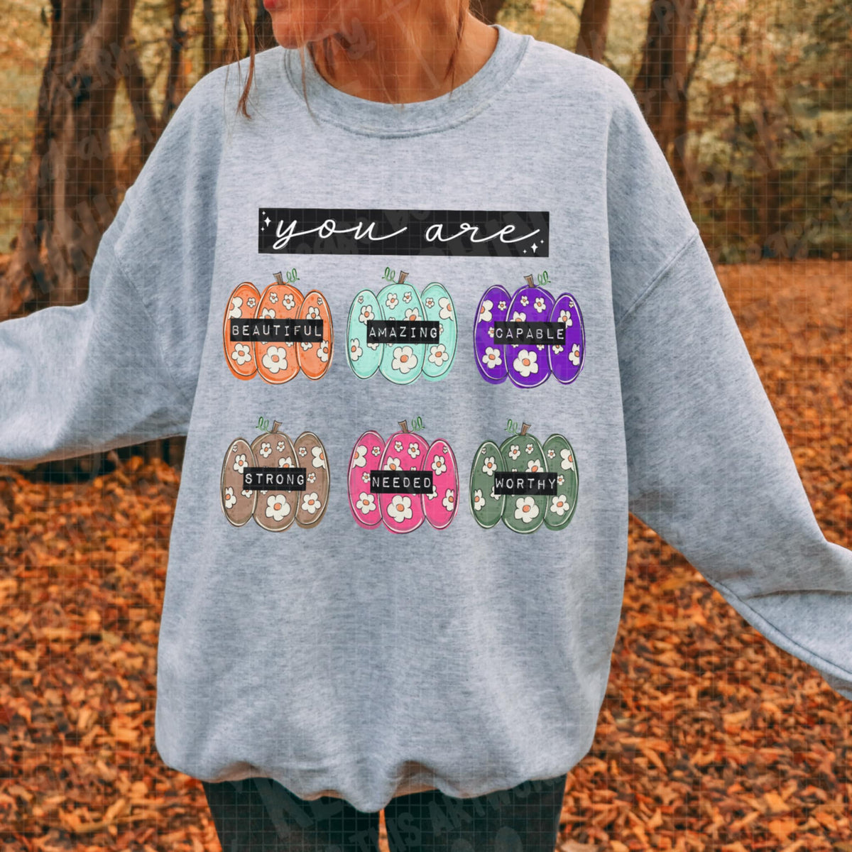 You Are with pumpkins and motivational quotes 111261 DTF transfer