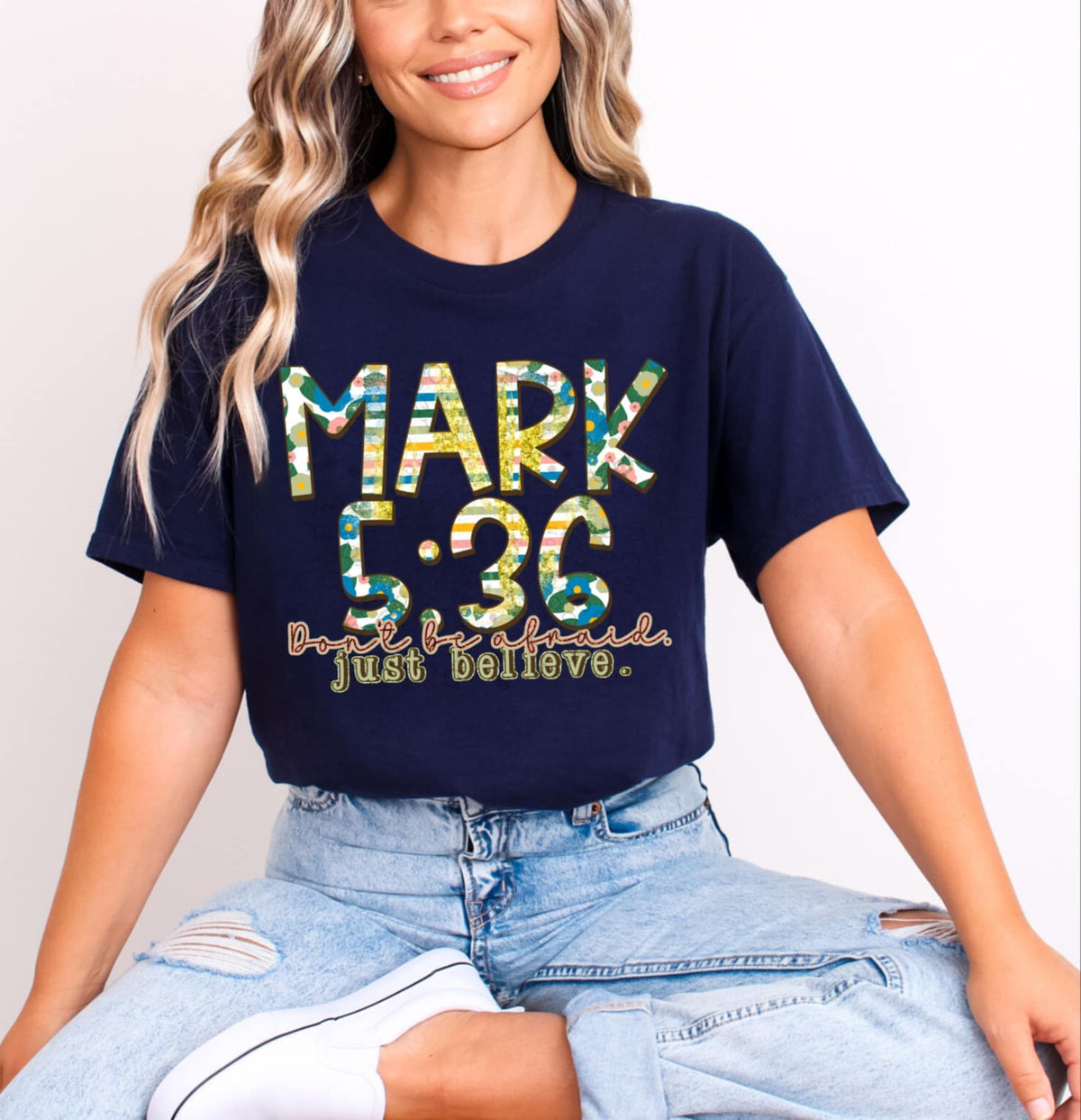Mark 5:36 dont be afraid just believe (C’s) 95237 DTF transfer