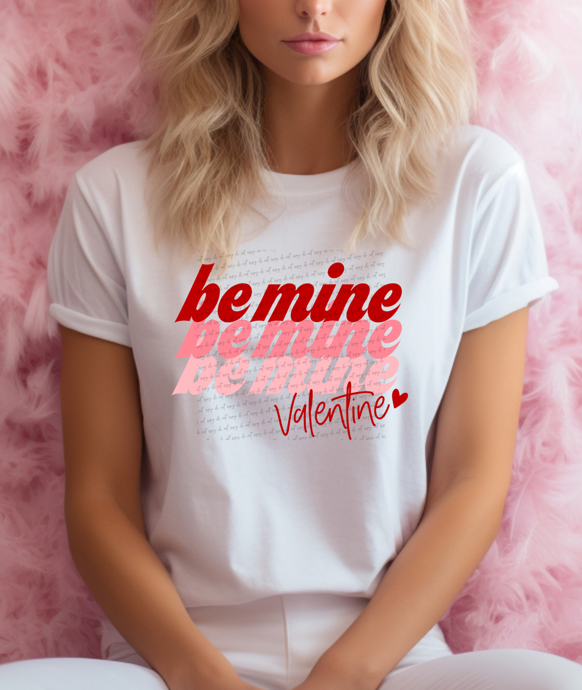 Be Mine Be Mine Be Mine Valentine 56334 DTF transfers