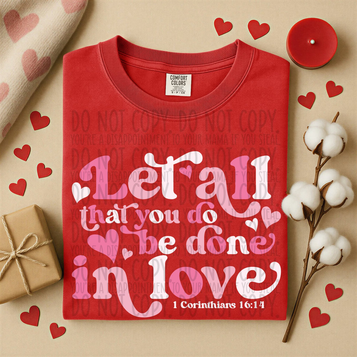 Let all you do be done in love (pink red and white) (SWD) DTF transfer