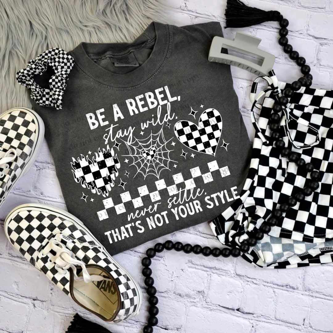 Be a rebel stay wild WHITE (CSC) 73738 DTF transfer