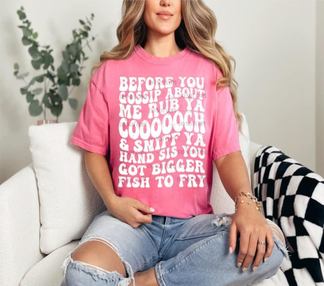 Before you gossip about me white font (Linda) 99688 DTF transfer